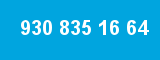 930 835 16 64 930 835 16 64